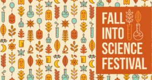 Fall Into Science Festival
